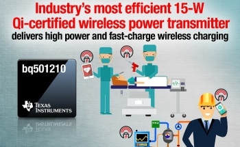 Texas Instruments Introduces Industry's First WPC v1.2 Qi-Certified 15W Wireless Power Transmitter