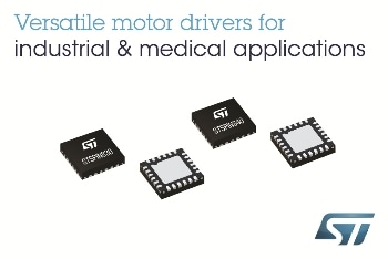 New STSPIN Motor Drivers from STMicroelectronics Deliver Simplicity with Flexibility for Low- to Mid-Power Applications