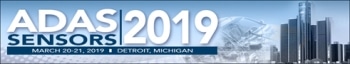 ADAS Sensors 2019 Conference & Expo Focuses on the Future of Advanced Driver Assistance Systems, Emerging Technologies, & Applications