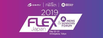 2019FLEX Japan and MEMS & Sensors Forum to Spotlight IoT, Smart Transportation and MedTech