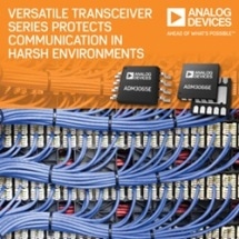 Analog Devices’ Versatile 50 Mbps RS-485 Transceiver Series Protects Communication in Harsh Environments