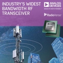 Industry’s Widest Bandwidth RF Transceiver Speeds Development of 2G-5G Base Stations and Phased Array Radar