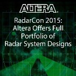 RadarCon 2015: Altera Demonstrates Military Radar Systems Solutions