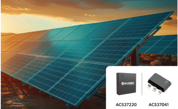 Allegro MicroSystems Redefines Magnetic Current Sensing with Compact, Integrated Solutions for Industrial, Automotive and Clean Energy Applications